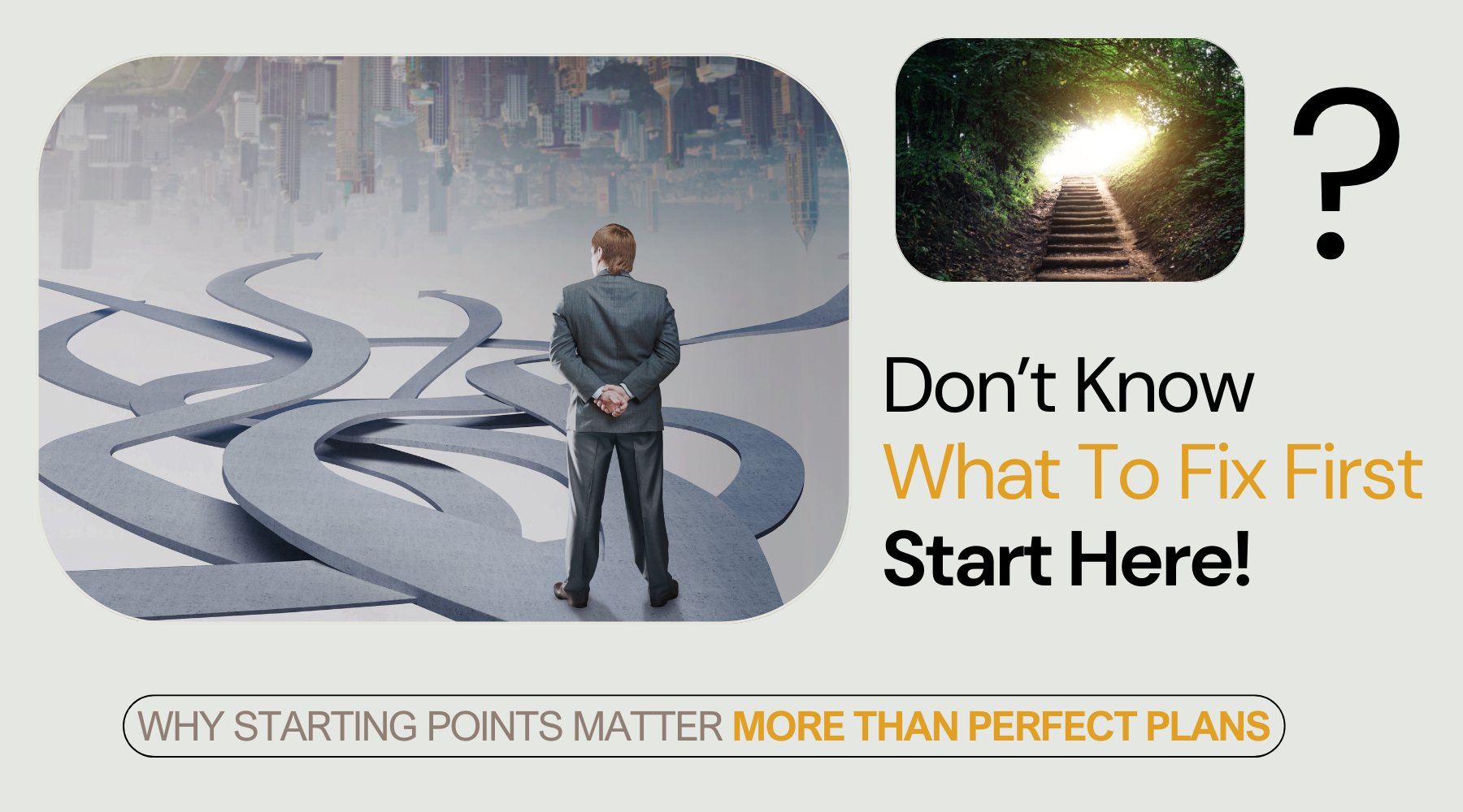 If You Don’t Know What to Fix First, Start Here